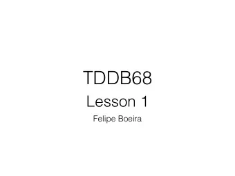TDDB68  Lesson 1  Felipe Boeira  Contents  General information about the labs  Overview of