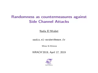 Randomness as countermeasures against  Side Channel Attacks  Nadia El Mrabet