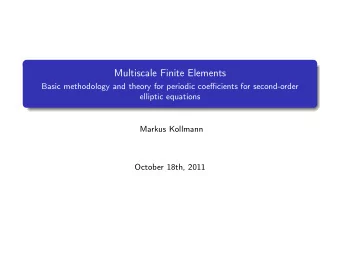 Multiscale Finite Elements  Basic methodology and theory for periodic coefficients for second-order