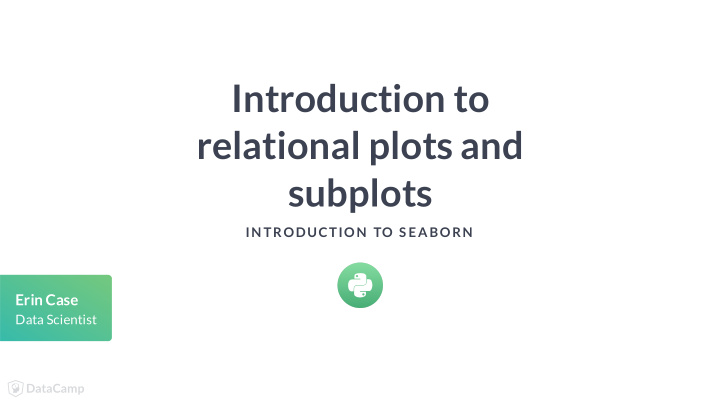 introduction to relational plots and subplots