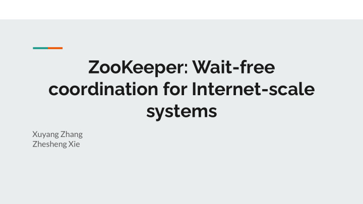 zookeeper wait free coordination for internet scale