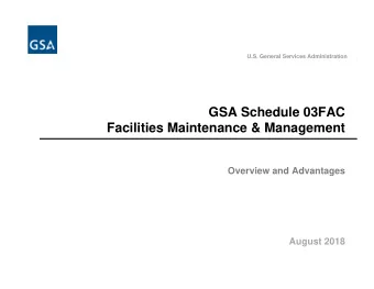 GSA Schedule 03FAC  Facilities Maintenance &amp; Management  Overview and Advantages  August 2018