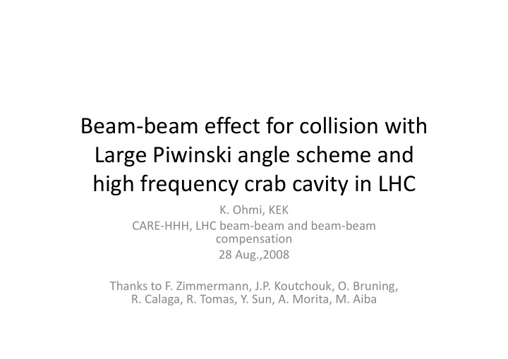 beam beam effect for collision with large piwinski angle