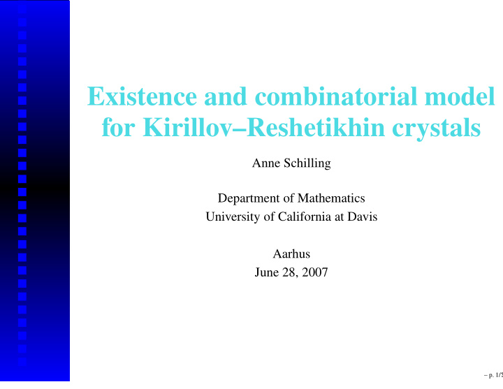 existence and combinatorial model for kirillov