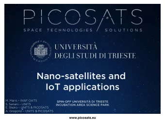 Nano-satellites and  IoT applications  M. Maris  INAF OATS  S. Seriani  UNITS  E. Slejko