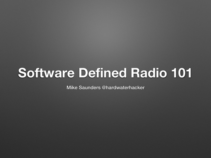 software defined radio 101