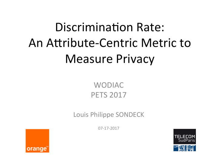 discrimina on rate an a1ribute centric metric to measure