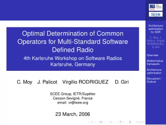 Optimal Determination of Common  for SDR  C. Moy, J.  Operators for Multi-Standard Software