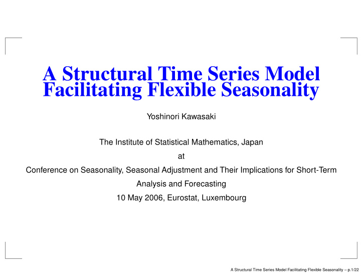 a structural time series model facilitating flexible