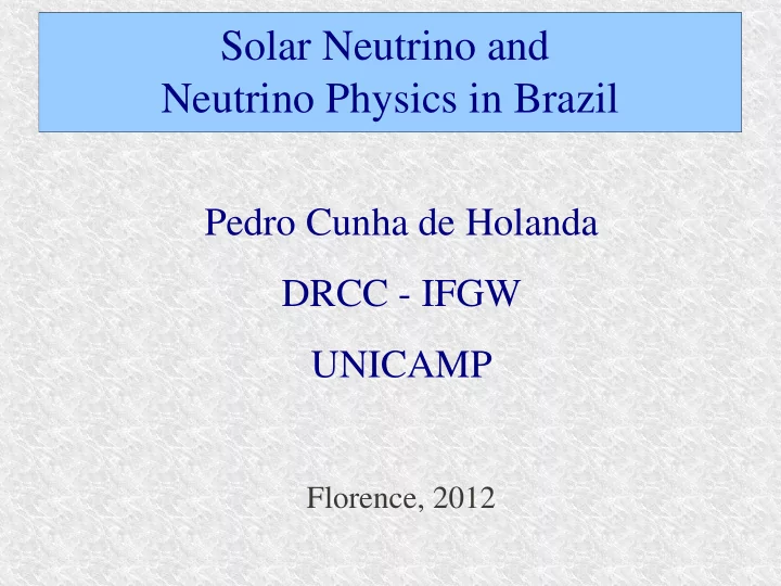 solar neutrino and solar neutrino and neutrino physics in
