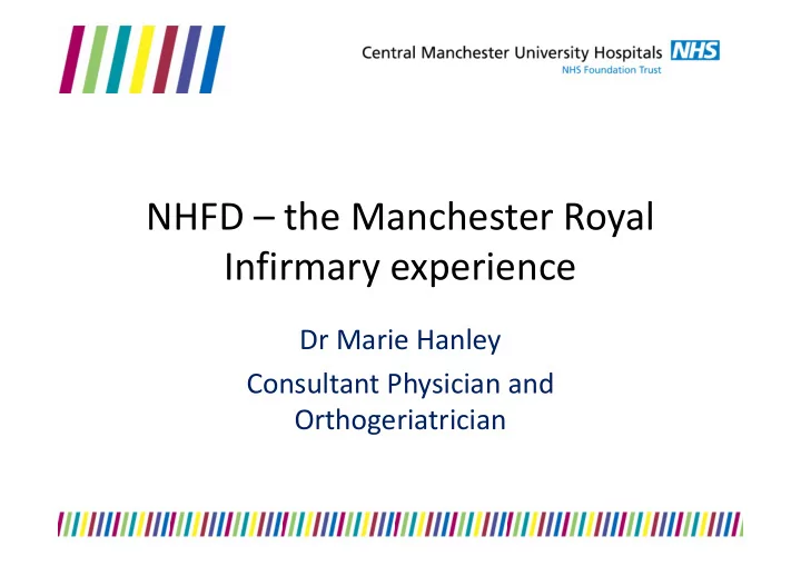 nhfd the manchester royal infirmary experience infirmary