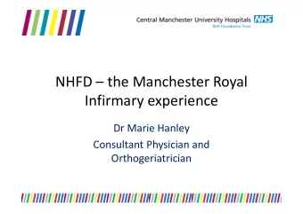 NHFD  the Manchester Royal  Infirmary experience  Infirmary experience  Dr Marie Hanley