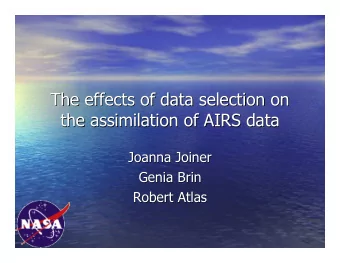 The effects of data selection on  The effects of data selection on  the assimilation of AIRS data