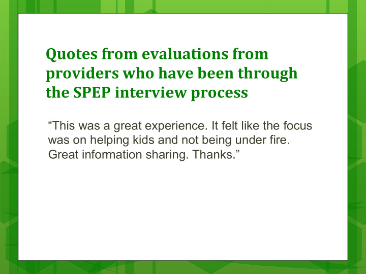 quotes from evaluations from providers who have been