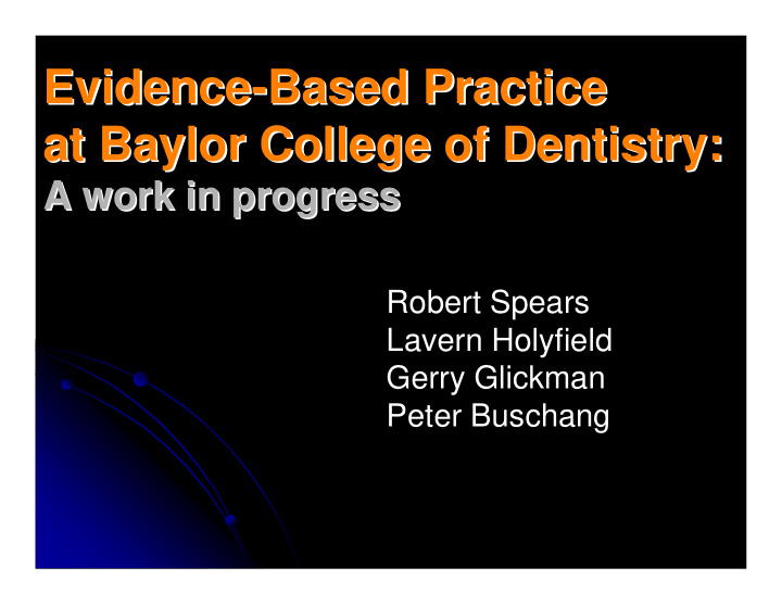 evidence based practice based practice evidence at baylor