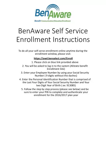 BenAware Self Service  Enrollment Instructions  To do all your self-serve enrollment online anytime