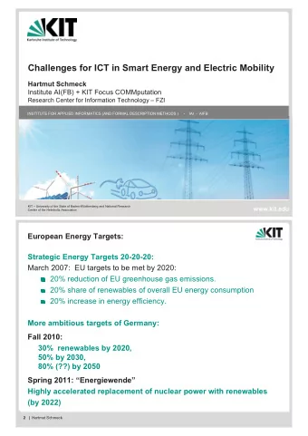 Challenges for ICT in Smart Energy and Electric Mobility  Hartmut Schmeck Institute AI(FB) + KIT