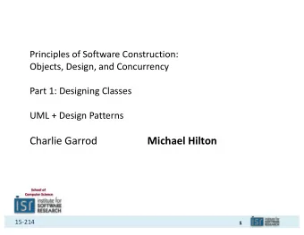 Charlie Garrod  Michael Hilton  School of  Computer Science  15-214  1  Administrivia  HW2 due