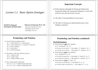 Lecture 1.1:  Basic Option Strategies  protective puts and conversions/reversals  The effect of
