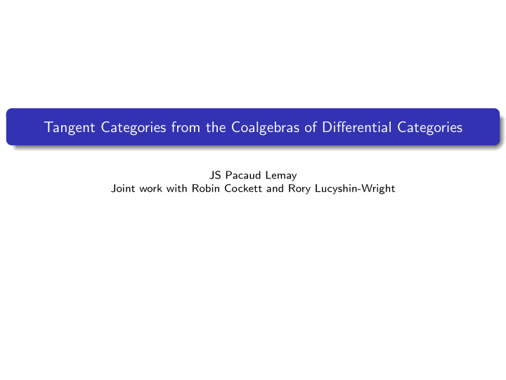 tangent categories from the coalgebras of differential