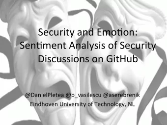 Security  and  Emo0on:    Sen0ment  Analysis  of  Security    Discussions