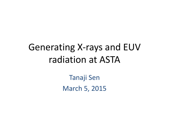 generating x rays and euv