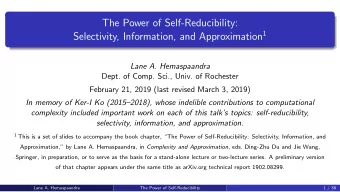 The Power of Self-Reducibility: Selectivity, Information, and Approximation 1  Lane A. Hemaspaandra