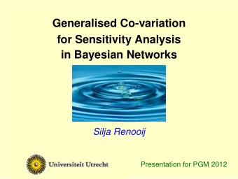 Generalised Co-variation  for Sensitivity Analysis  in Bayesian Networks  Silja Renooij