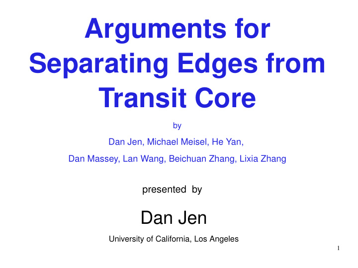 arguments for separating edges from transit core