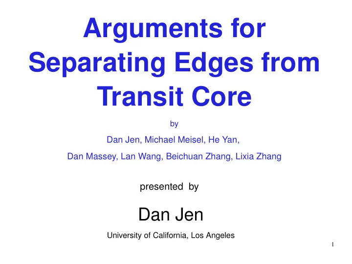 arguments for separating edges from transit core