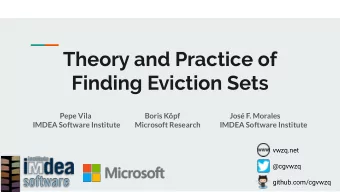 Theory and Practice of  Finding Eviction Sets  Pepe Vila  Boris Kpf  Jos F. Morales  IMDEA