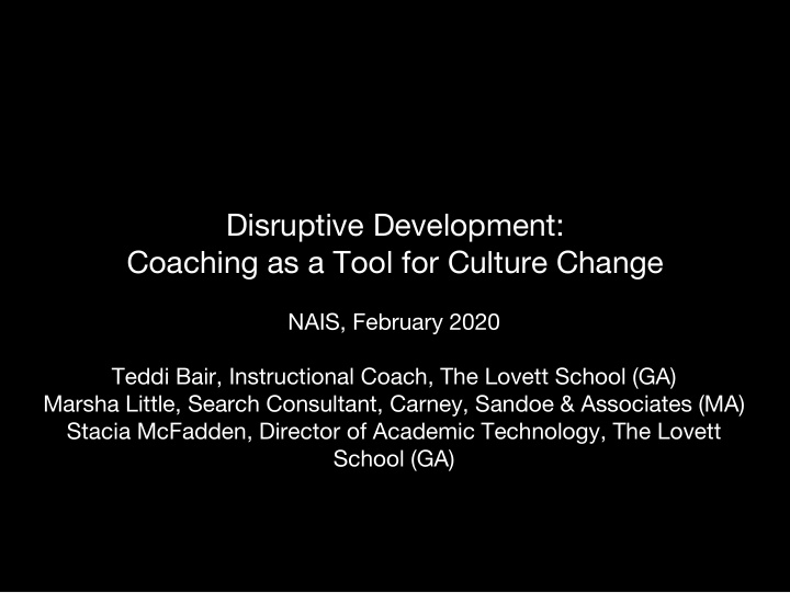 disruptive development coaching as a tool for culture