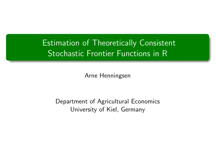 estimation of theoretically consistent stochastic