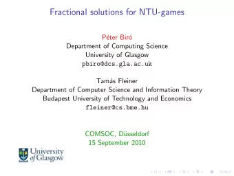 Fractional solutions for NTU-games  P  eter Bir  o  Department of Computing Science  University