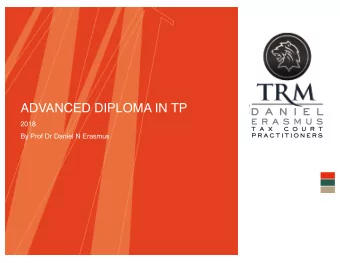ADVANCED DIPLOMA IN TP  D A N I E L  E R A S M U S  2018  T A X  C O U R T  P R A C T I T I O N E R