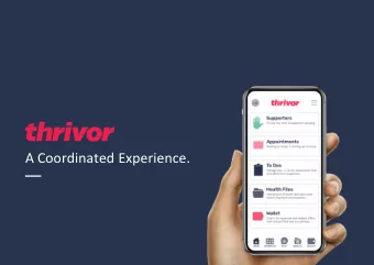 A Coordinated Experience.  Paper-heavy, inefficiently run  The Problem  clinical trials cost