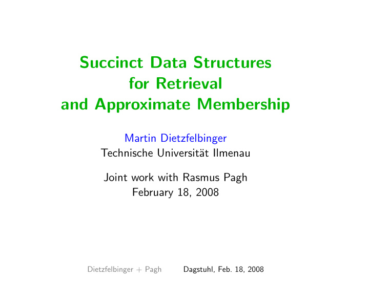 succinct data structures for retrieval and approximate