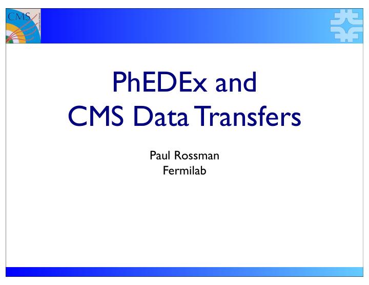 phedex and cms data transfers