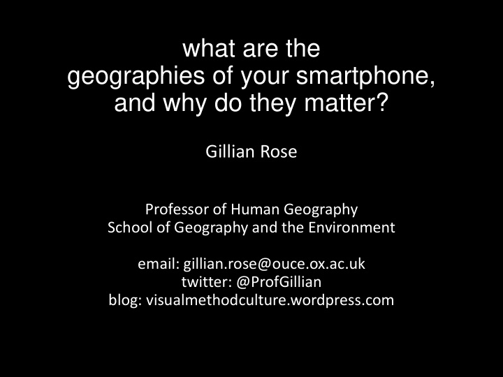 what are the geographies of your smartphone and why do