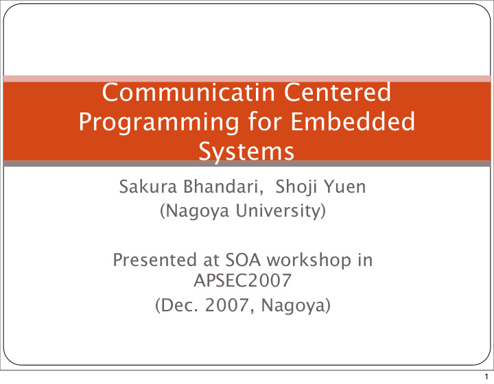 communicatin centered programming for embedded systems