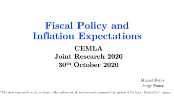 Fiscal Policy and  Inflation Expectations  CEMLA  Joint Research 2020 30 th October 2020  Miguel