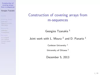 Construction of covering arrays from  Outline  m-sequences  Covering arrays  Definition  Research
