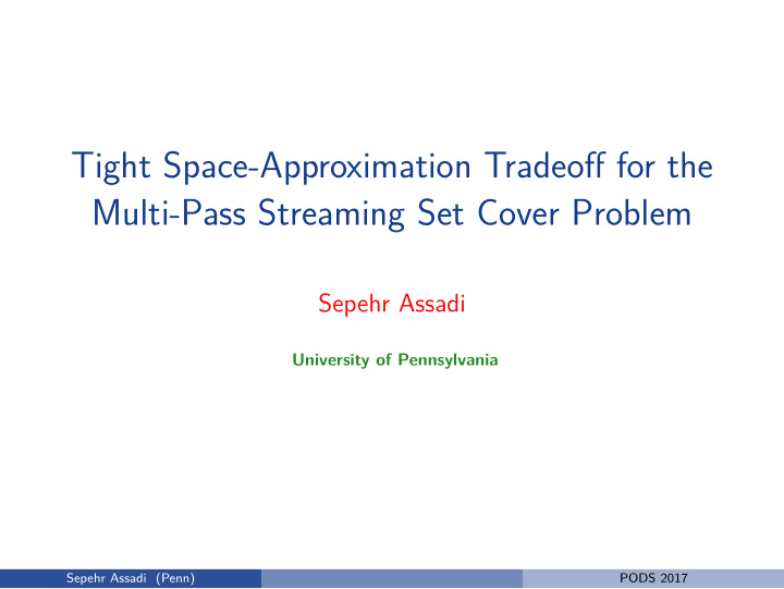 tight space approximation tradeoff for the multi pass
