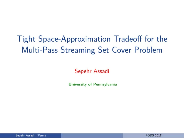 tight space approximation tradeoff for the multi pass