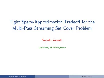 Tight Space-Approximation Tradeoff for the  Multi-Pass Streaming Set Cover Problem  Sepehr Assadi