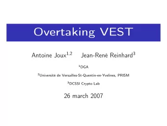 Overtaking VEST Antoine Joux 1 , 2 Jean-Ren Reinhard 3 1 DGA 2 Universit de