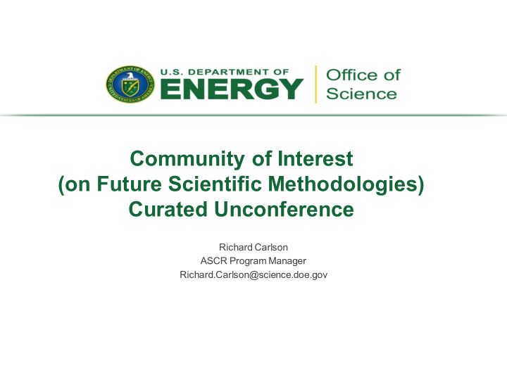 community of interest on future scientific methodologies