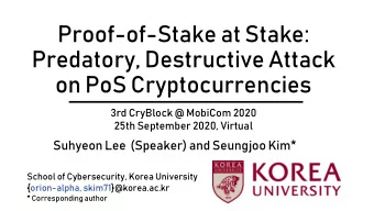 Proof-of-Stake at Stake:  Predatory, Destructive Attack  on PoS Cryptocurrencies  3rd CryBlock @