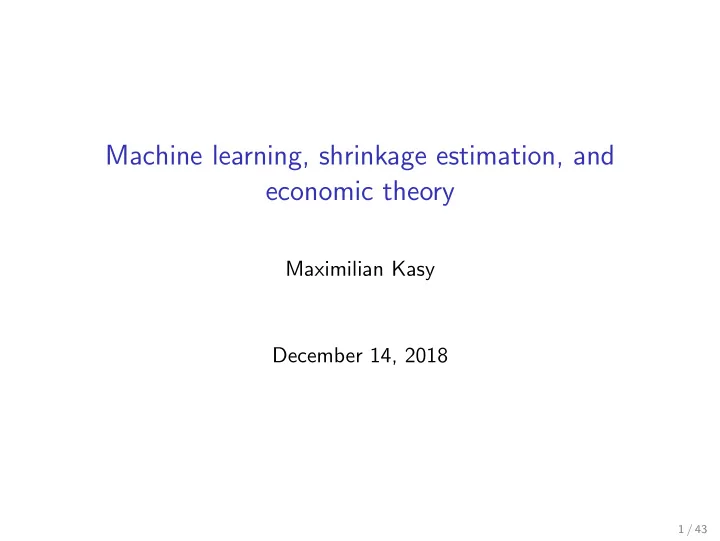 machine learning shrinkage estimation and economic theory
