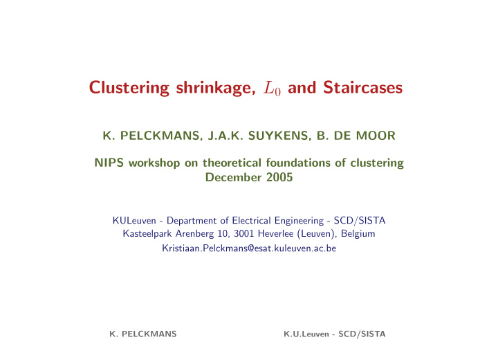 clustering shrinkage l 0 and staircases